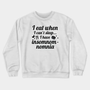 Insomnomnomia Crewneck Sweatshirt